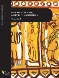 Viviana Suñol; David Konstan; — Más allá del arte: mímesis en Aristóteles