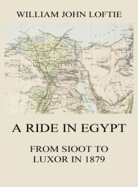 William John Loftie — A Ride in Egypt