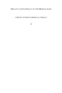 Mark Chinca, Christopher Young (eds.) — Orality and Literacy in the Middle Ages: Essays on a Conjunction and its Consequences in Honour of D. H. Green