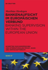 Matthias Herdegen — Bankenaufsicht im Europäischen Verbund: Banking Supervision within the European Union