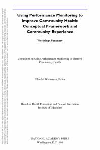 Institute of Medicine; Board on Health Promotion and Disease Prevention; Ellen M. Weissman; National Academy of Sciences, — Using Performance Monitoring to Improve Community Health : Conceptual Framework and Community Experience