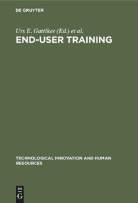 Urs E. Gattiker (editor); Laurie Larwood (editor); Rosemarie S. Stollenmaier (editor) — End-User Training