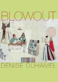 Denise Duhamel — Blowout