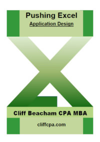 Cliff Beacham — Pushing Excel Application Design