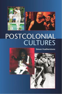 Simon Featherstone — Postcolonial Cultures