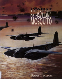 Robert Jackson — Combat Legend de Havilland Mosquito