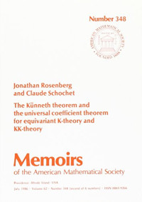 J. Rosenberg, Claude Schochet — The Künneth Theorem and the Universal Coefficient Theorem for Equivariant K-Theory and KK-Theory