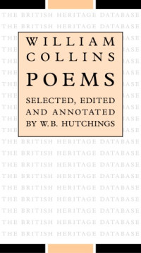 Collins, William;Hutchings, Bill — William Collins: poems