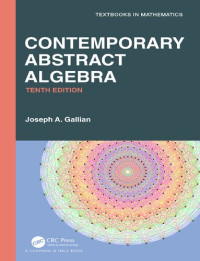 Joseph A. Gallian — Contemporary Abstract Algebra