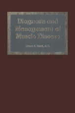 Albert P. Galdi M.D. (auth.) — Diagnosis and Management of Muscle Disease