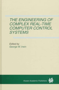 George W. Irwin — The Engineering of Complex Real-Time Computer Control Systems