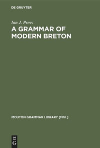 Ian J. Press — A Grammar of Modern Breton