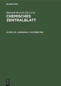  — Chemisches Zentralblatt: 41/1961, 132. Jahrgang 11. Oktober 1961