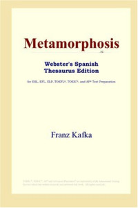 Franz Kafka — Metamorphosis (Webster's Spanish Thesaurus Edition)
