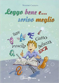 Massimo Cazzuffi — Leggo bene e… scrivo meglio