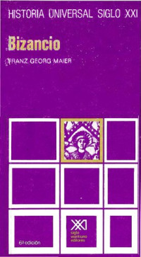Franz Georg Maier — Bizancio