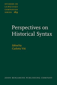 Carlotta Viti — Perspectives on Historical Syntax