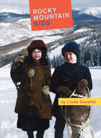 Linda Goyette — Rocky Mountain Kids