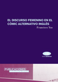 Francisco Yus — El discurso femenino en el comic alternativo ingles