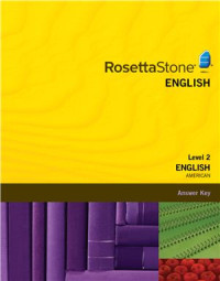  — Rosetta Stone. English (American). Level 2 - Answer Key for the tests book
