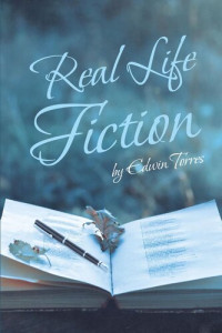 Edwin Torres — Real Life Fiction