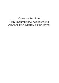  — Environmental assessment of civil engineering projects : one-day seminar