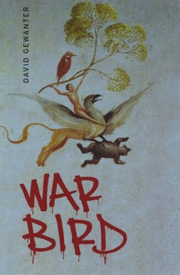 David Gewanter — War Bird