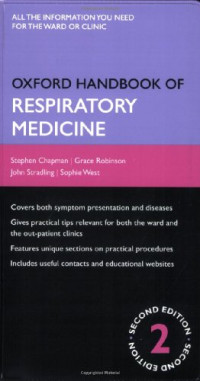 Stephen Chapman, Grace Robinson, John Stradling, Sophie West — Oxford Handbook of Respiratory Medicine, 2nd edition (Oxford Handbooks Series)