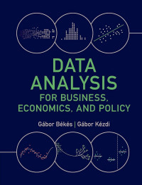 Gábor Békés, Gábor Kézdi — Data Analysis for Business, Economics, and Policy