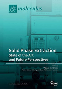 Victoria Samanidou (editor) — Solid Phase Extraction: State of the Art and Future Perspectives