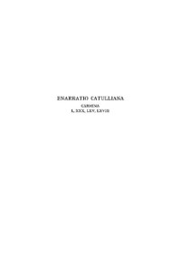 Charles Witke — Enarratio Catulliana: Carmina L, XXX, LXV, LXVIII