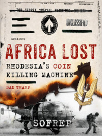 Dan Tharp; SOFREP; Brandon Webb — Africa Lost: Rhodesia's COIN Killing Machine
