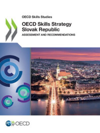 Oecd — OECD Skills Strategy Slovak Republic