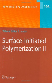 David E. Bergbreiter, Andrew M. Kippenberger (auth.), Rainer Jordan (eds.) — Surface-Initiated Polymerization II