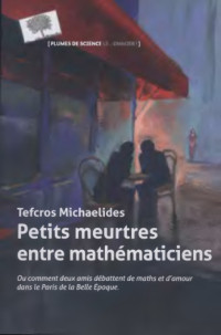 Tefcros Michaelides — Petits meurtres entre mathématiciens