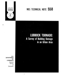 N. F. Somes, R. D. Dikkers, T. H. Boone — Lubbock Tornado: A Survey of Building Damage in an Urban Area