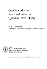 Eduardo R Caianiello — Combinatorics and renormalization in quantum field theory