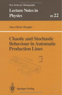 Max-Olivier Hongler — Chaotic and Stochastic Behaviour in Automatic Production Lines