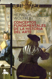 Heinrich Wölfflin — Conceptos fundamentales de la Historia del Arte