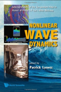 Patrick Lynett, Patrick Lynett — Nonlinear Wave Dynamics: Selected Papers of the Symposium Held in Honor of Philip L-F Liu's 60th Birthday