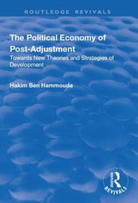 Hakim Ben Hammouda — The Political Economy of Post-adjustment: Towards New Theories and Strategies of Development