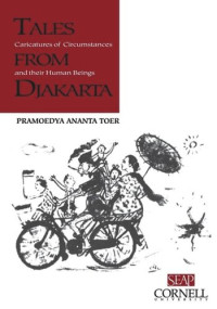 Pramoedya Ananta Toer — Tales from Djakarta: Caricatures of Circumstances and their Human Beings