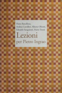 Alberto Olivetti (editor), Mario Tronti (editor) — Lezioni per Pietro Ingrao