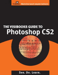 Ellen Pickels — The Visibooks Guide to Photoshop CS2