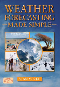 Stan Yorke — Weather Forecasting Made Simple