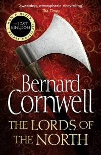 Bernard Cornwell — The Lords of the North - 03 The Last Kingdom