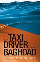 Peter Goodchild — The Taxi Driver from Baghdad