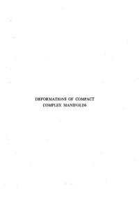 Masatake Kuranishi — Deformations Of Compact Complex Manifolds