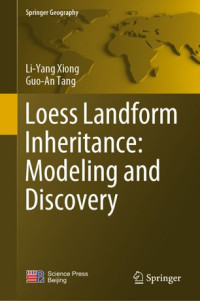 Li-Yang Xiong, Guo-An Tang — Loess Landform Inheritance: Modeling and Discovery