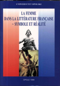 Modrzejewska, Krystyna — La femme dans la littérature française - symbole et réalité